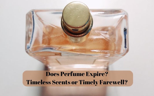 Does Perfume Expire? Timeless Scents or Timely Farewell?