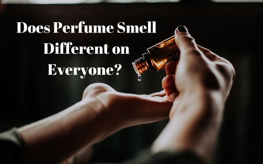 Does Perfume Smell Different on Everyone