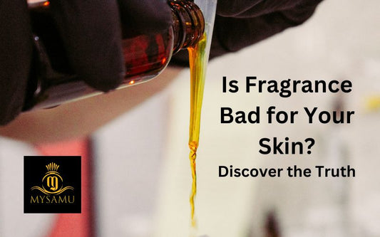 Is Fragrance Bad for Your Skin- Discover the Truth